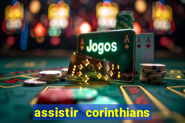 assistir corinthians x palmeiras ao vivo futemax